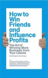 Enlarge image Cover: How to Win Friends and Influence Profits - Marshall Cavendish International (Asia) PTE LTD
