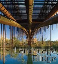 Abbildung von: Landscape Bridges - Gingko Press, Inc