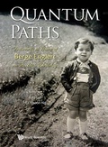 Cover: Quantum Paths: Festschrift In Honor Of Berge Englert On His 60th Birthday - World Scientific Publishing Co Pte Ltd