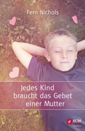 Cover: Jedes Kind braucht das Gebet einer Mutter - R.Brockhaus