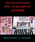 Cover: Die Kirschbl&uuml;ten aller vergangenen Jahre - BookRix