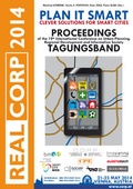 Cover: REAL CORP 2014. Plan it Smart - Clever Solutions for Smart Cities - CORP - COnsulting Research Projects