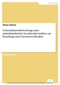 Cover: Unternehmensbewertung eines mittelst&auml;ndischen Leuchtenherstellers zur Erstellung eines Investoren-Booklet - diplom.de