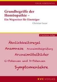 Enlarge image Cover: Grundbegriffe der Homöopathie - NATUR UND MEDIZIN KVC Verlag