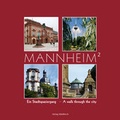 Cover: Mannheim&sup2; - Ein Stadtspaziergang - Waldkirch Verlag
