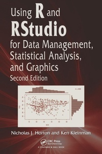 Enlarge image Cover: Using R and RStudio for Data Management, Statistical Analysis, and Graphics - Chapman & Hall/CRC