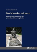 Cover: Das Massaker erinnern - Peter Lang Verlag