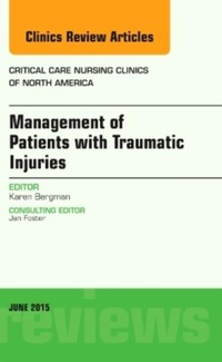 Abbildung von: Management of Patients with Traumatic Injuries, An Issue of Critical Nursing Clinics: Volume 27-2 - Elsevier
