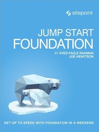 Enlarge image Cover: Jump Start Foundation - SitePoint Pty Ltd