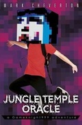 Cover: Jungle Temple Oracle: A Gameknight999 Adventure - Simon & Schuster UK;Simon & Schuster Children's