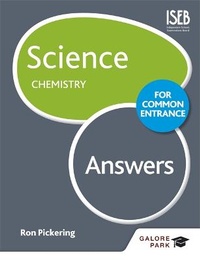 Abbildung von: Science for Common Entrance: Chemistry Answers - Galore Park Publishing Ltd