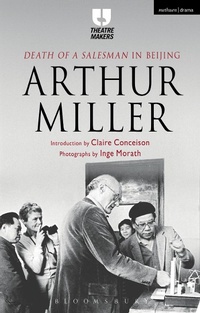 Abbildung von: Death of a Salesman' in Beijing - Methuen Drama