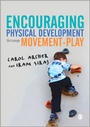 Cover: Encouraging Physical Development Through Movement-Play - SAGE Publications Ltd