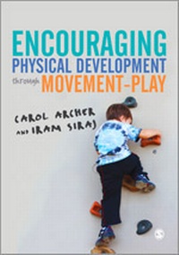 Enlarge image Cover: Encouraging Physical Development Through Movement-Play - SAGE Publications Ltd