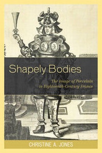 Enlarge image Cover: Shapely Bodies - University of Delaware Press