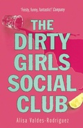 Cover: Dirty Girls Social Club - Arrow Books Ltd