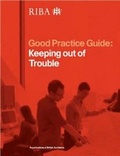 Cover: Keeping Out of Trouble - RIBA Enterprises