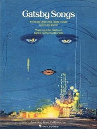 Abbildung von: Gatsby Songs: From the Opera the Great Gatsby - Associated Music Publishers, Inc.