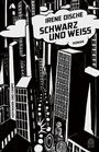 Cover: Schwarz und Weiß - Hoffmann & Campe