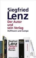 Cover: Siegfried Lenz und sein Verlag - Hoffmann & Campe