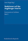 Cover: Reaktionen auf das Augsburger Interim - Vandenhoeck & Ruprecht