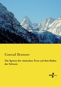 Cover: Die Spuren der roemischen AErzte auf dem Boden der Schweiz - Vero Verlag