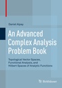 Cover: An Advanced Complex Analysis Problem Book - Birkhäuser