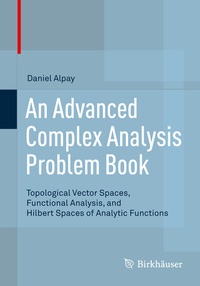 Abbildung von: An Advanced Complex Analysis Problem Book - Birkhäuser
