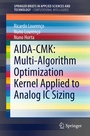 Cover: AIDA-CMK: Multi-Algorithm Optimization Kernel Applied to Analog IC Sizing - Springer
