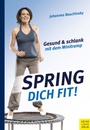 Cover: Spring dich fit! - Meyer & Meyer