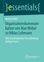 Bild: Organisationskommunikation von Max Weber zu Niklas Luhmann - Springer VS