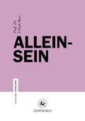 Cover: Alleinsein - Centaurus Verlag & Media