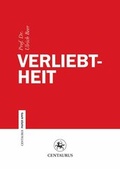 Cover: Verliebtheit - Centaurus Verlag & Media