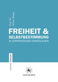 Cover: Freiheit & Selbstbestimmung - Centaurus Verlag & Media
