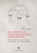 Cover: Auf der Suche nach der idealen Schildkr&ouml;te - Centaurus Verlag & Media