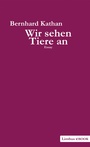 Bild: Wir sehen Tiere an - Limbus Verlag