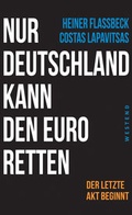 Cover: Nur Deutschland kann den Euro retten - Westend