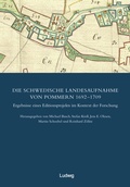 Cover: Die schwedische Landesaufnahme von Vorpommern 1692-1709 / Die Schwedische Landesaufnahme von Pommern 1692-1709. Ergebnisse eines Editionsprojekts im Kontext der Forschung - Verlag Ludwig