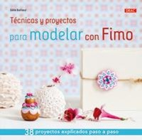 Abbildung von: Técnicas y proyectos para modelar con Fimo : 38 proyectos explicados paso a paso - Editorial El Drac, S.L.