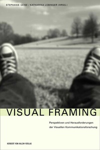 Enlarge image Cover: Visual Framing - Herbert von Halem Verlag