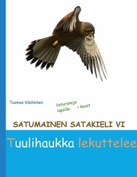 Abbildung von: Satumainen satakieli VI Tuulihaukka lekuttelee - Books on Demand