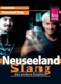 Cover: Reise Know-How Sprachf&uuml;hrer Neuseeland Slang - das andere Englisch - Reise Know-How Verlag Peter Rump GmbH
