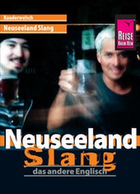 Abbildung von: Reise Know-How Sprachführer Neuseeland Slang - das andere Englisch - Reise Know-How Verlag Peter Rump GmbH
