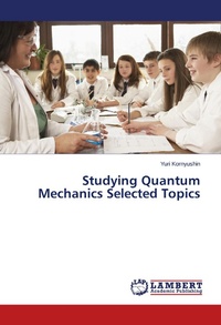 Abbildung von: Studying Quantum Mechanics Selected Topics - LAP Lambert Academic Publishing