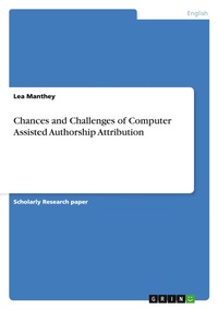 Abbildung von: Chances and Challenges of Computer Assisted Authorship Attribution - GRIN Verlag
