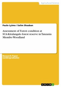 Abbildung von: Assessment of Forest condition at SUA-Kitulangalo forest reserve in Tanzania Miombo Woodland - GRIN Verlag