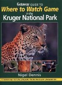 Abbildung von: Where to Watch Game in the Kruger National Park - Tafelberg Publishers Ltd