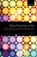 Cover: Value Practices in the Life Sciences and Medicine - OUP eBook