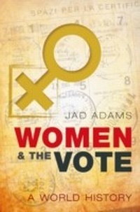Enlarge image Cover: Women and the Vote - OUP eBook