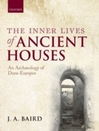 Abbildung von: The Inner Lives of Ancient Houses - OUP eBook